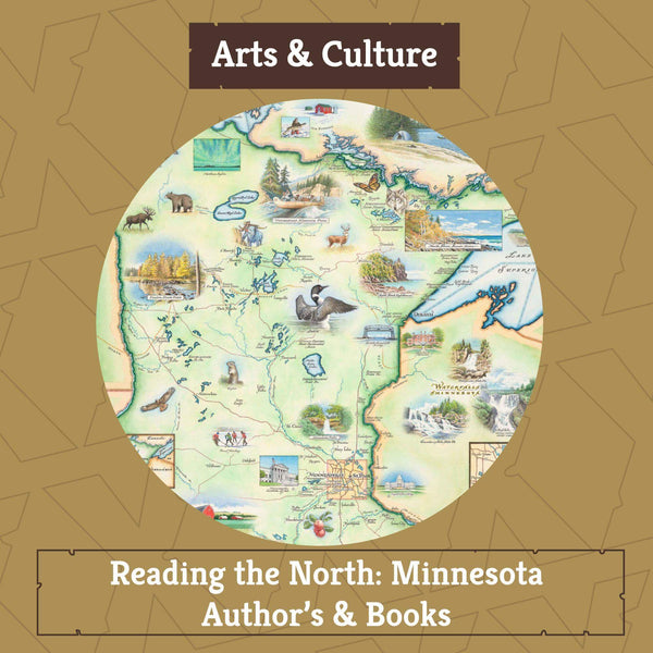 Xplorer Maps Blog - Arts & Culture- "Reading the North: Minnesota Author's & Books"