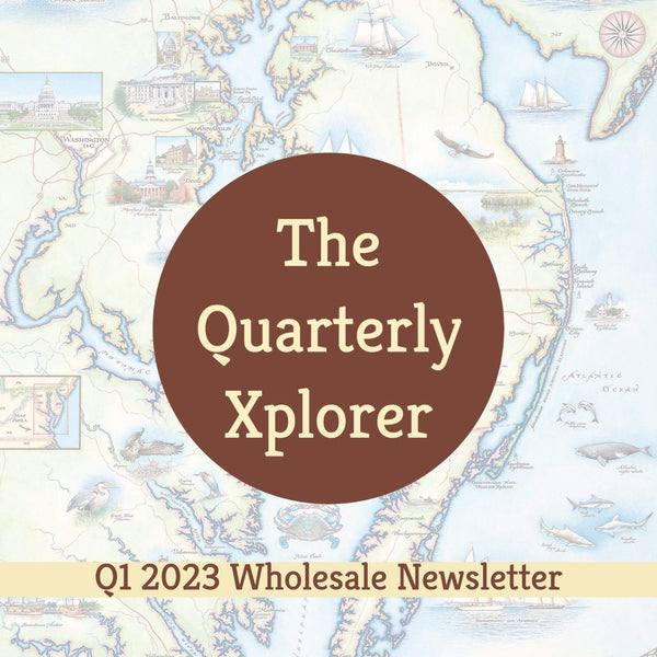 The Quarterly Xplorer - Xplorer Maps wholesale newsletter for Q1 - 2023.