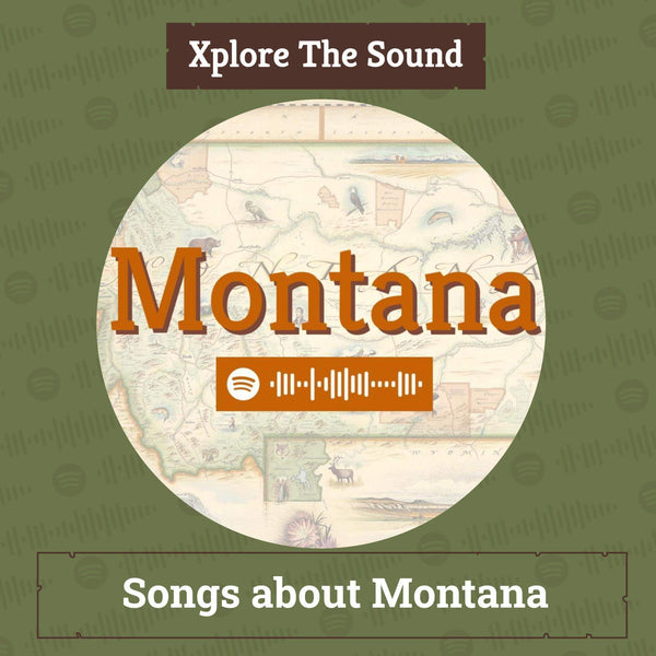 Xplorer the Sound of Montana Spotify playlist by Xplorer Maps.