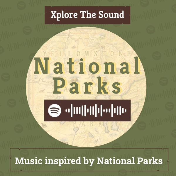 Xplorer the Sound of National Parks Spotify playlist by Xplorer Maps.